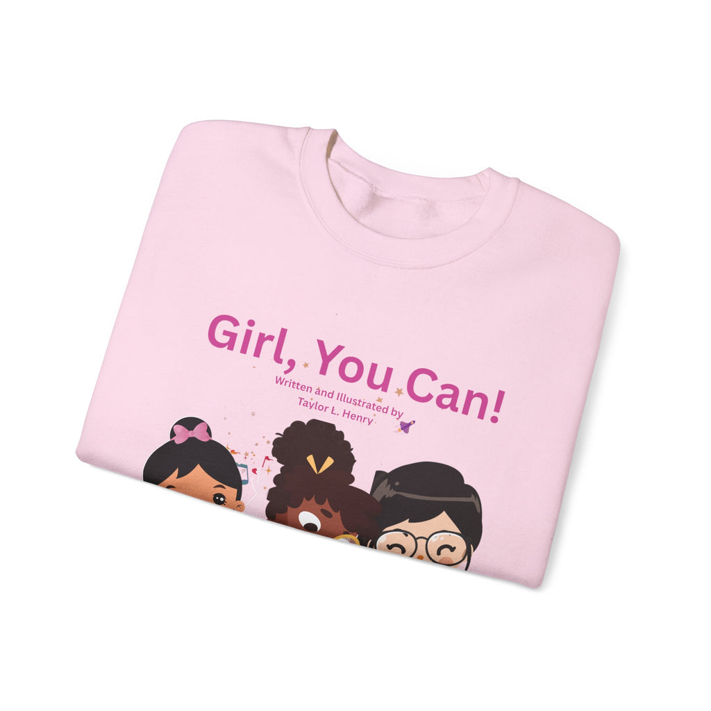 Girl, You Can! Adult Sweatshirt