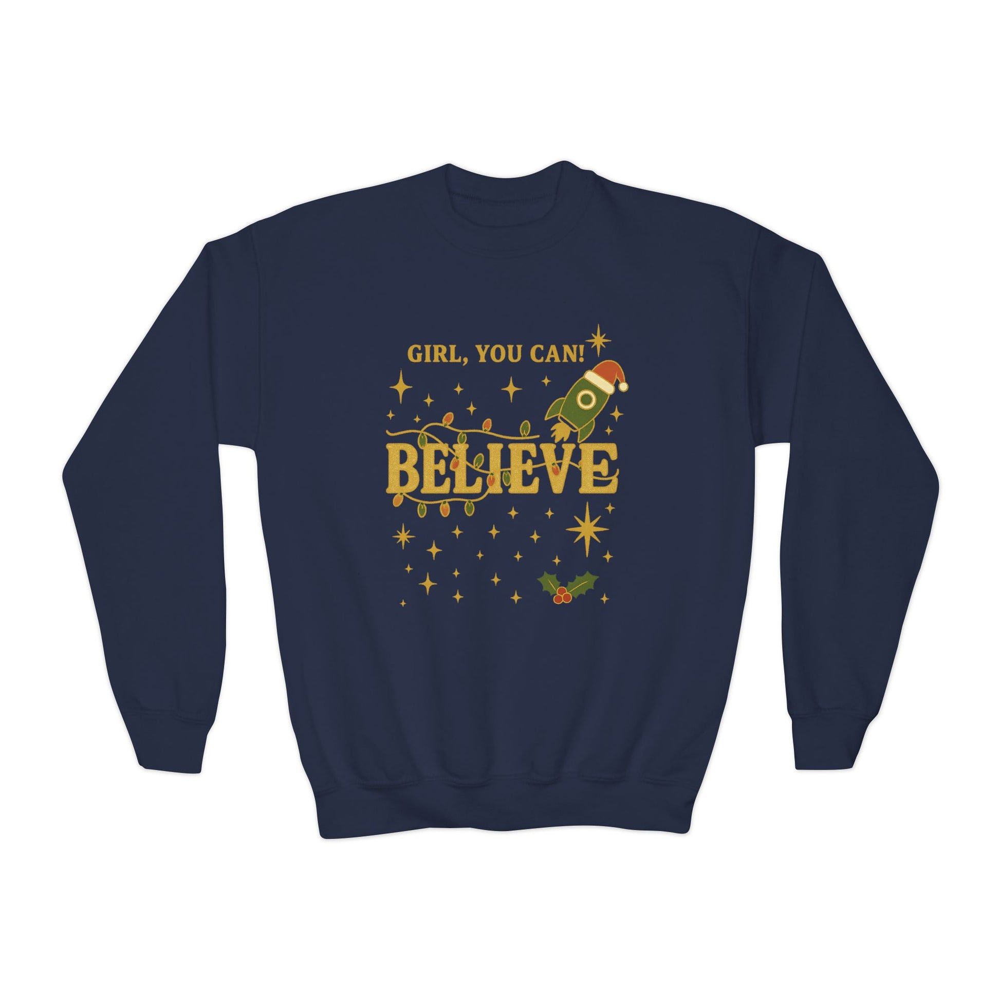 Girl, You Can Believe Youth Sweatshirt