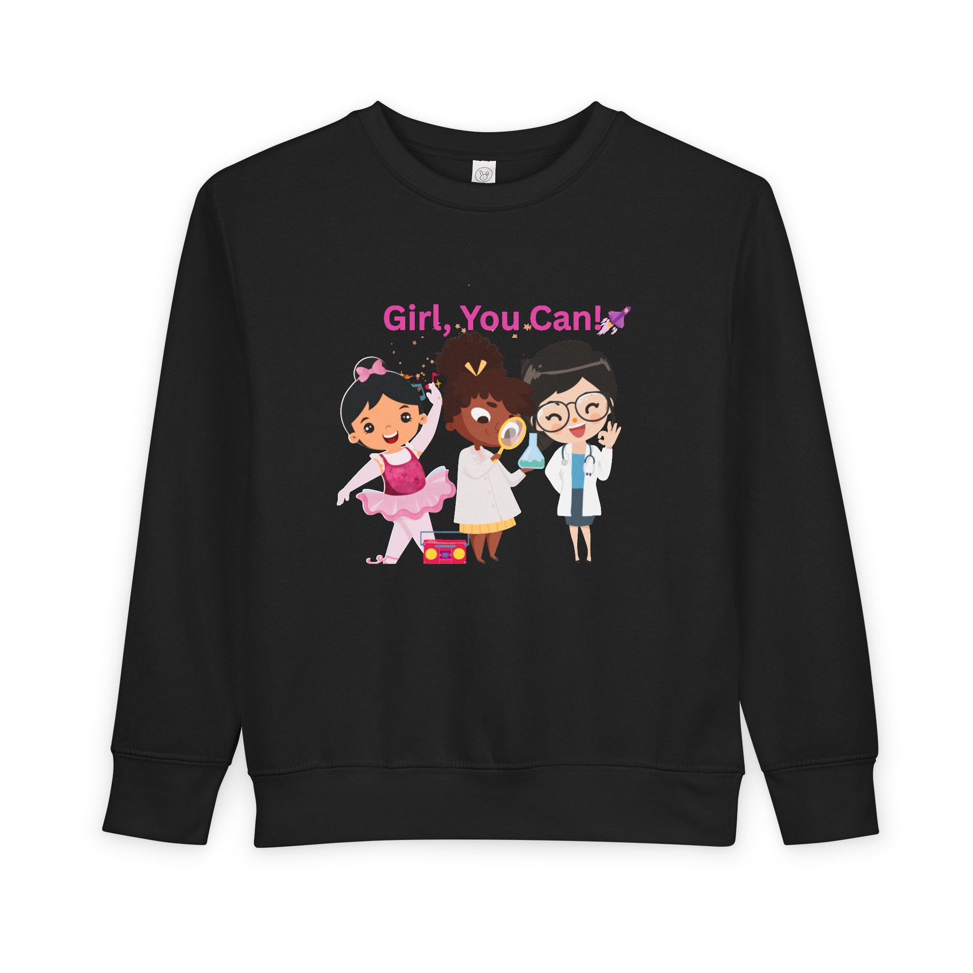 Toddler Girl, You Can! Crewneck Sweatshirt