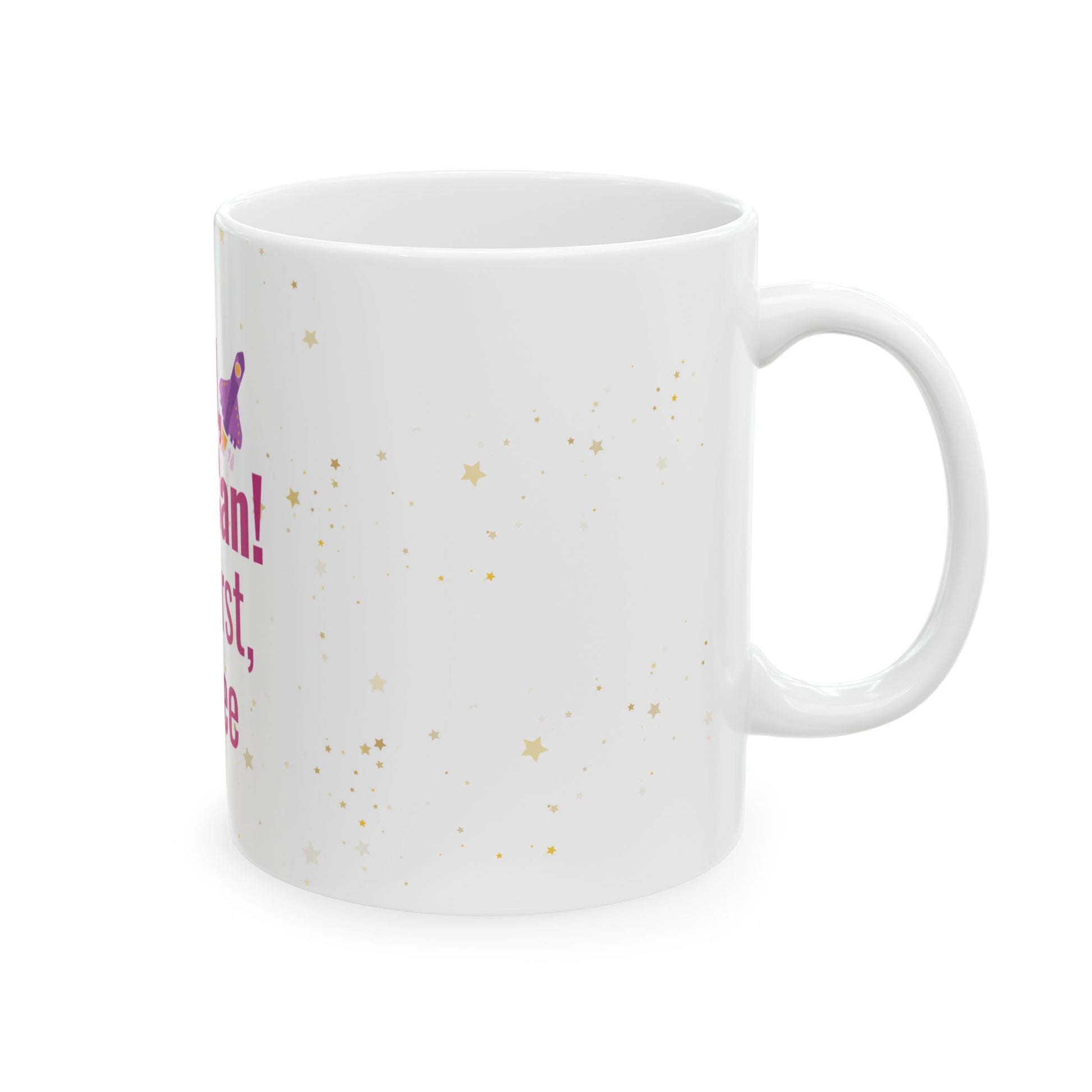 But First, Coffee Mug