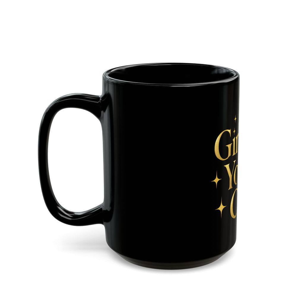 Girl, You Can! Gold Mug-Black