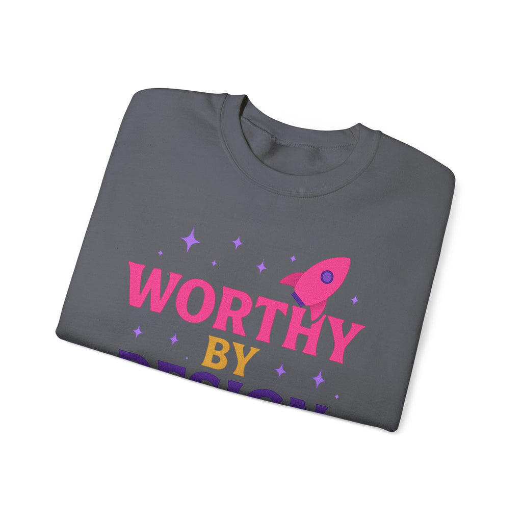 Worthy by Design Adult Sweatshirt