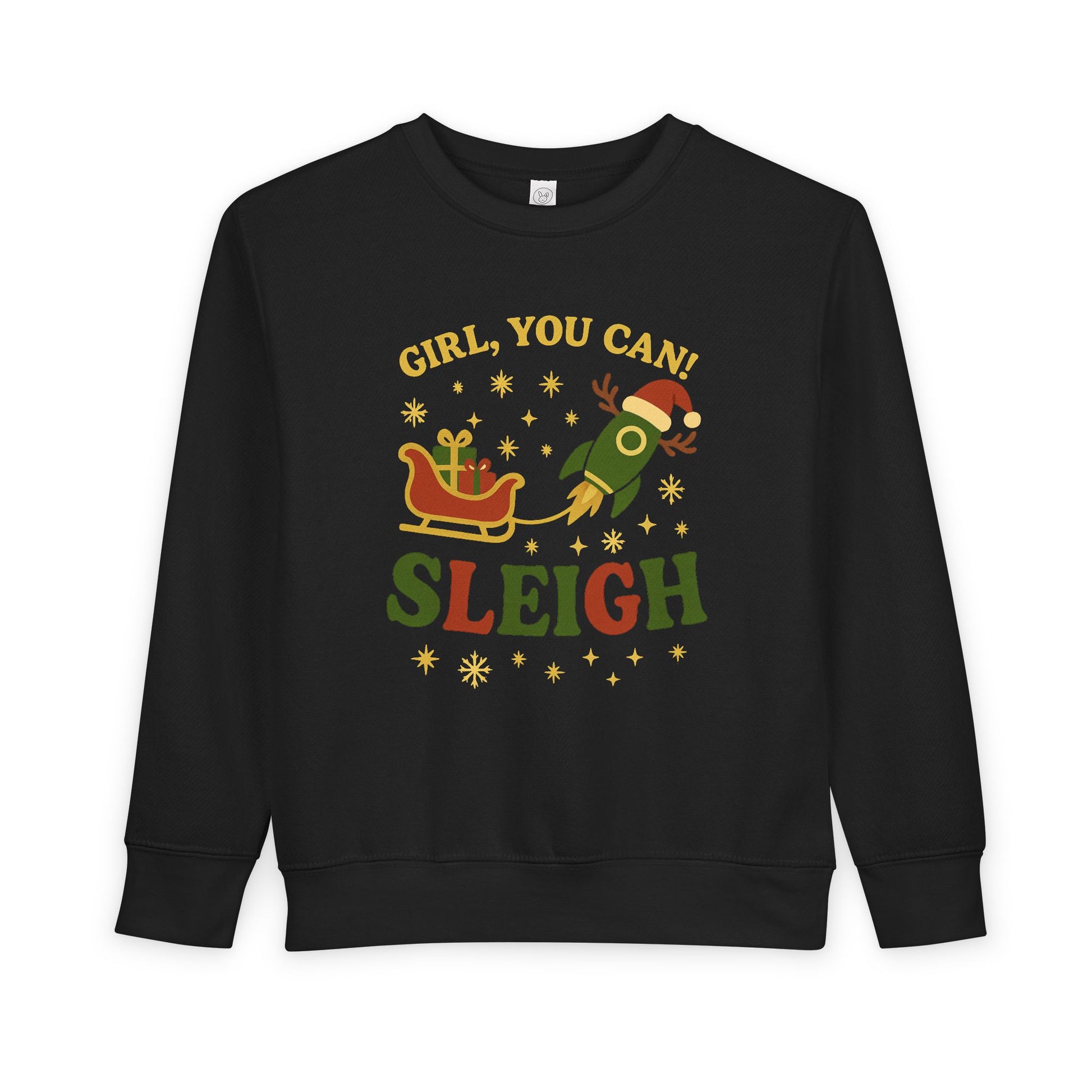 Girl You Can Sleigh Toddler Sweatshirt