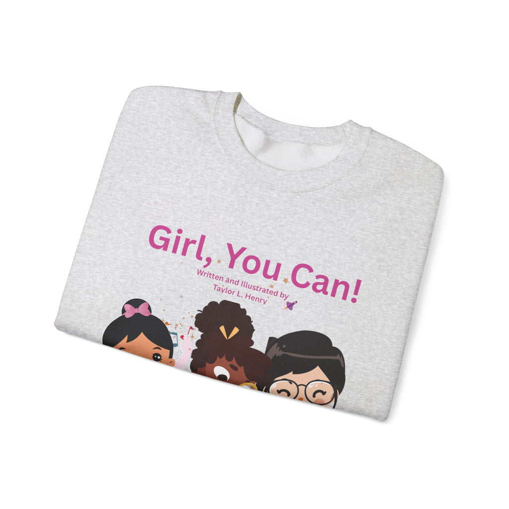 Girl, You Can! Adult Sweatshirt