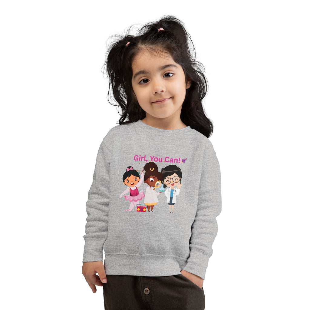 Toddler Girl, You Can! Crewneck Sweatshirt