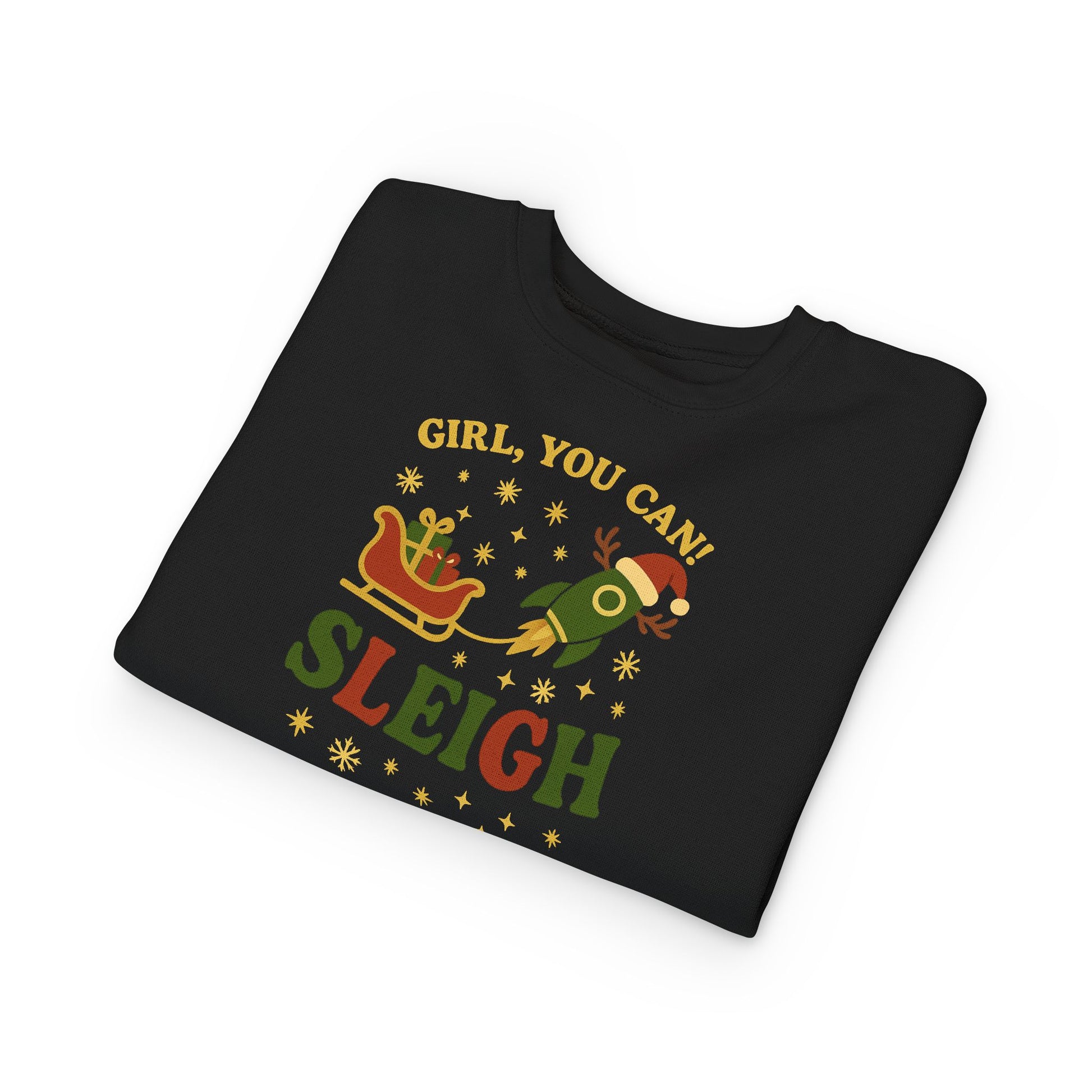 Girl You Can Sleigh Toddler Sweatshirt