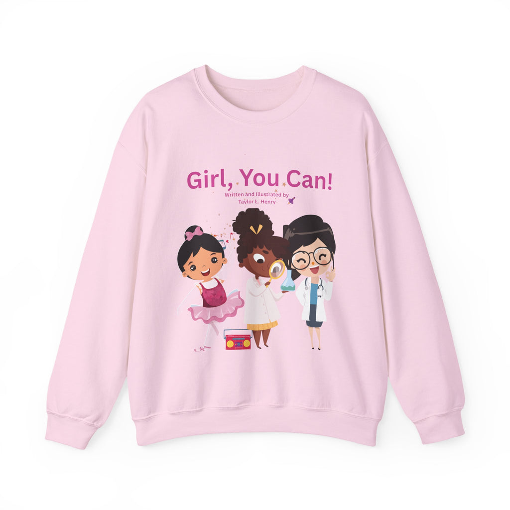 Girl, You Can! Adult Sweatshirt