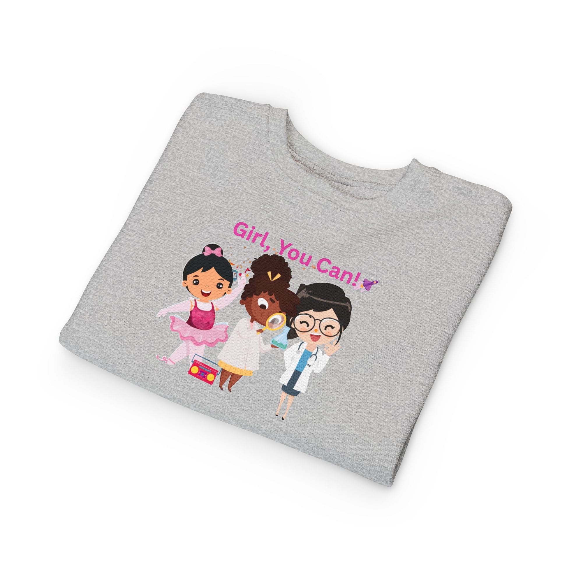 Toddler Girl, You Can! Crewneck Sweatshirt