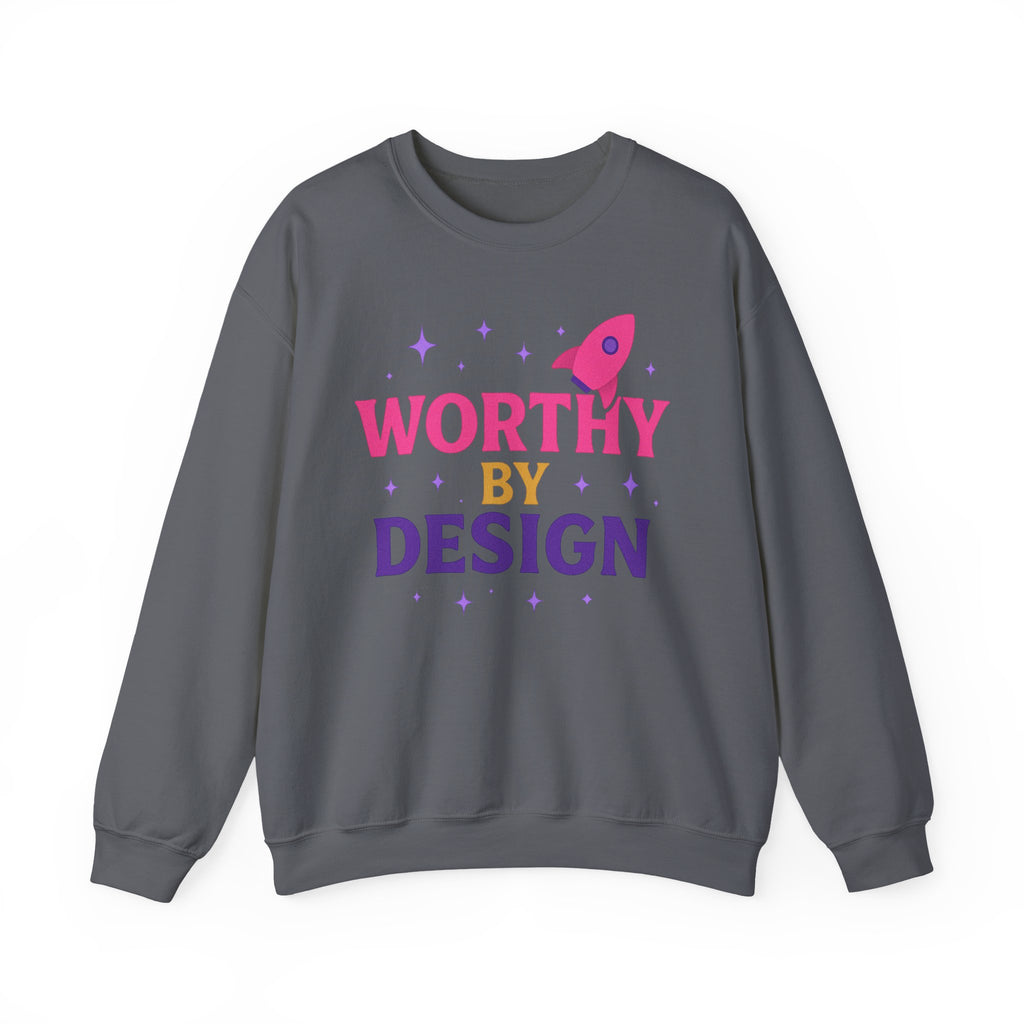 Worthy by Design Adult Sweatshirt