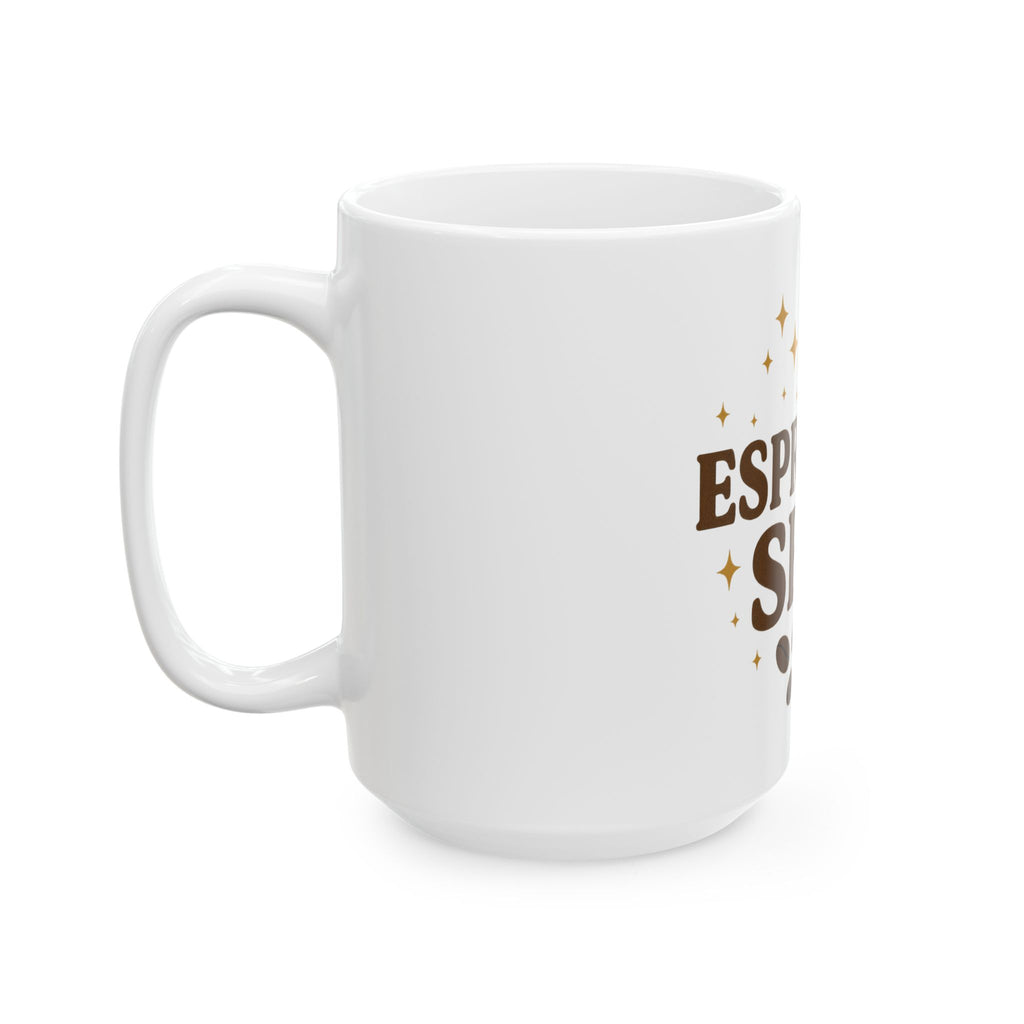 Espresso Self Ceramic Mug-15 oz
