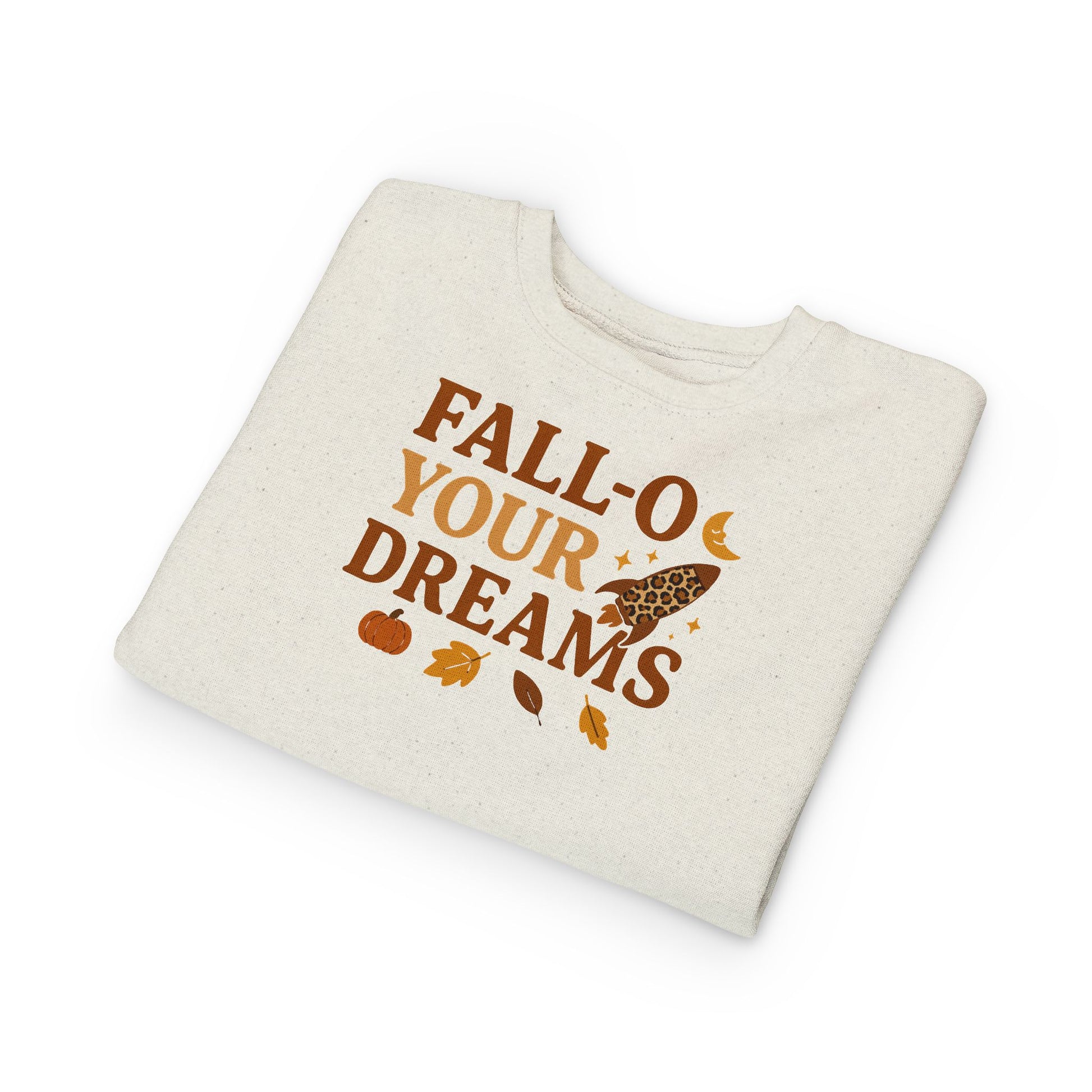 Fall-O Your Dreams Toddler Sweatshirt