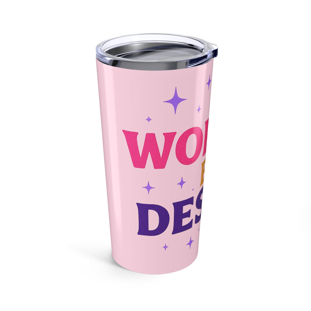 Worthy By Design 20 oz Tumbler