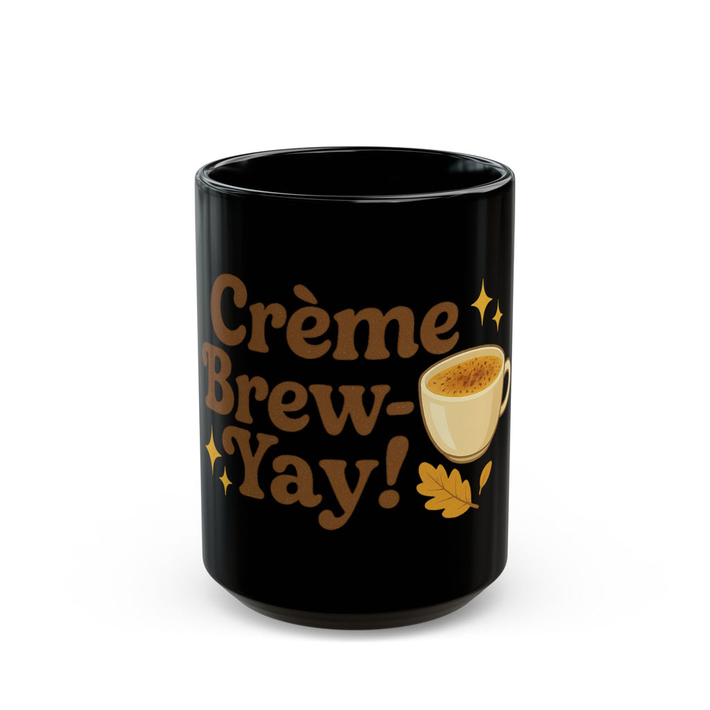 Crème Brew-Yay! Black Coffee Mug 15 Oz