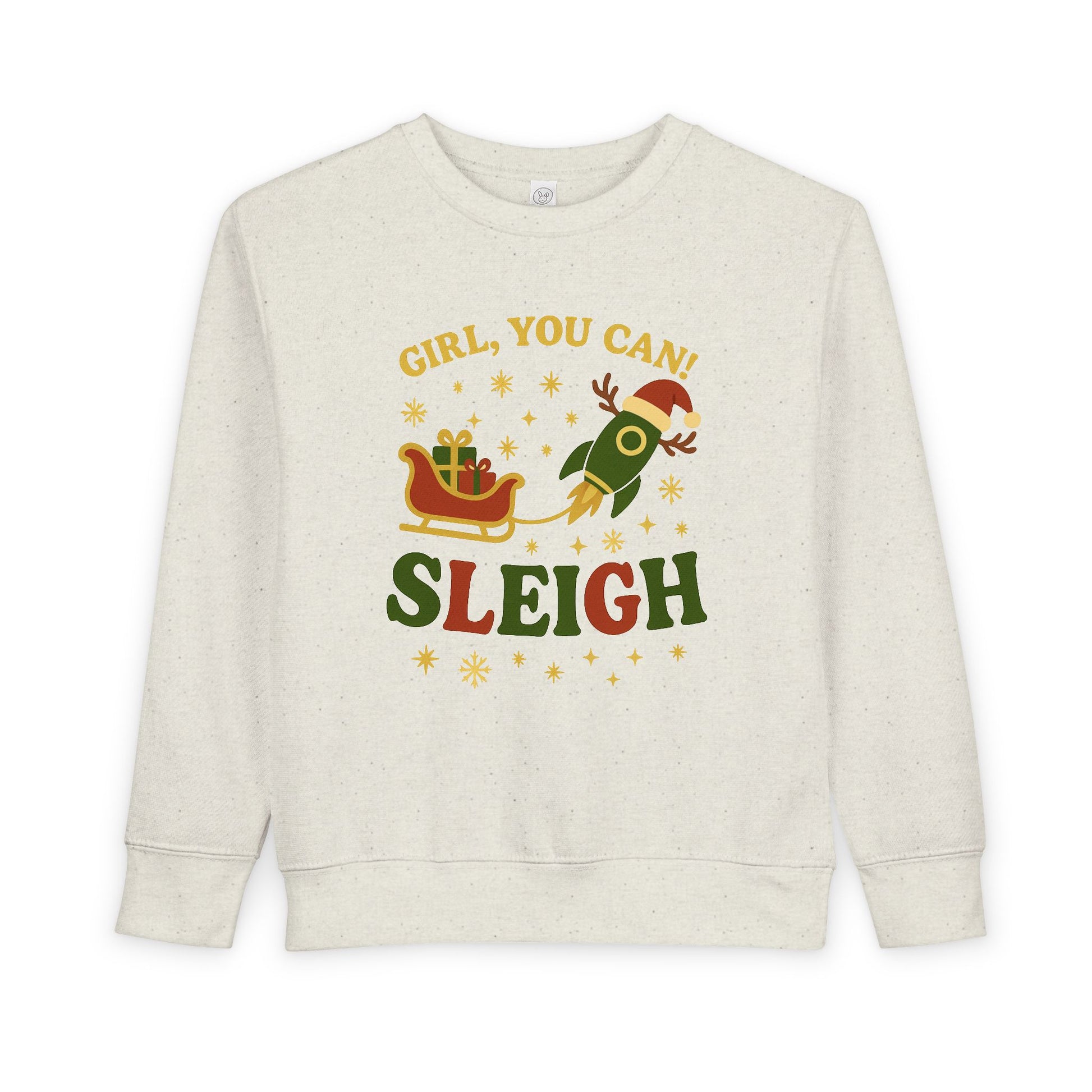Girl You Can Sleigh Toddler Sweatshirt