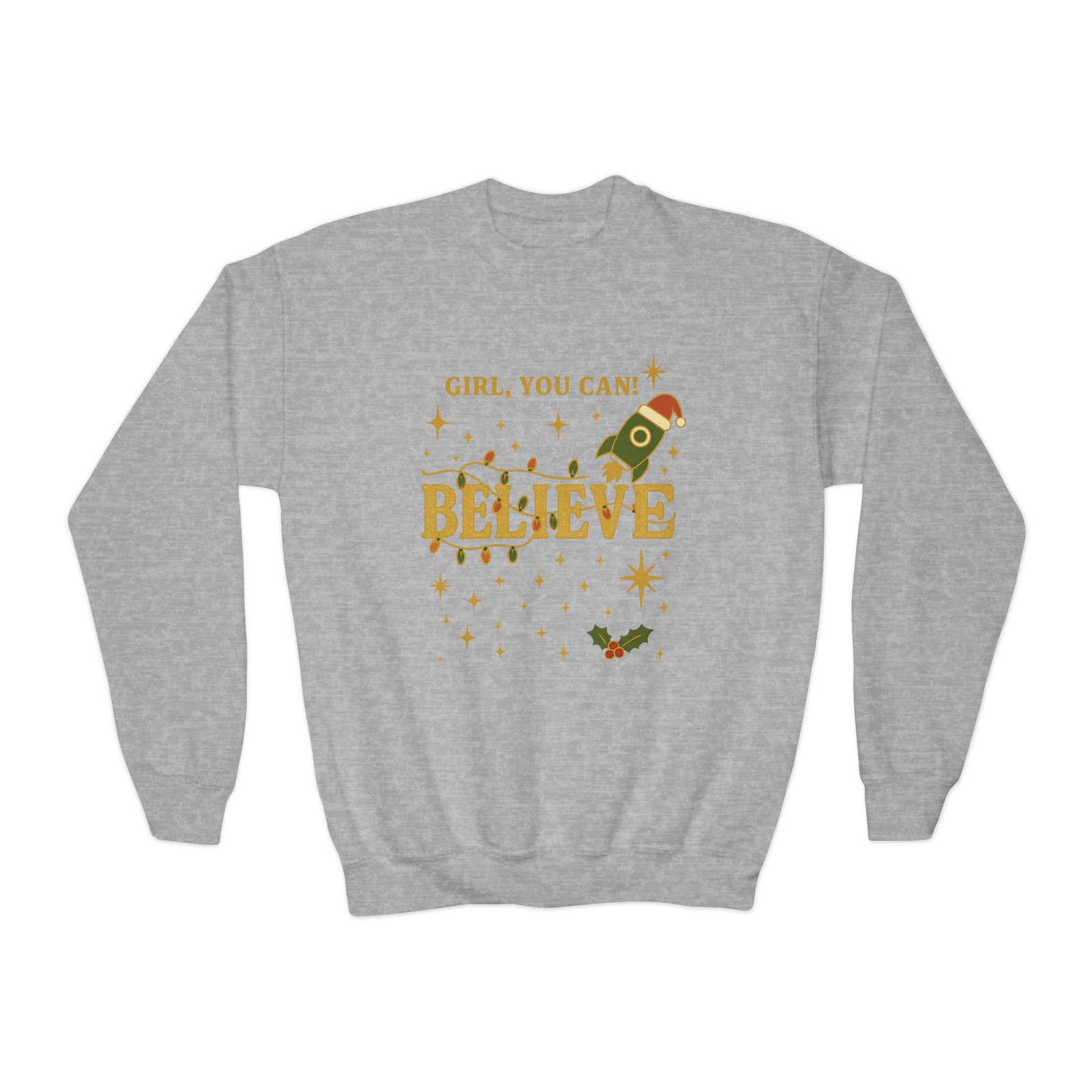 Girl, You Can Believe Youth Sweatshirt