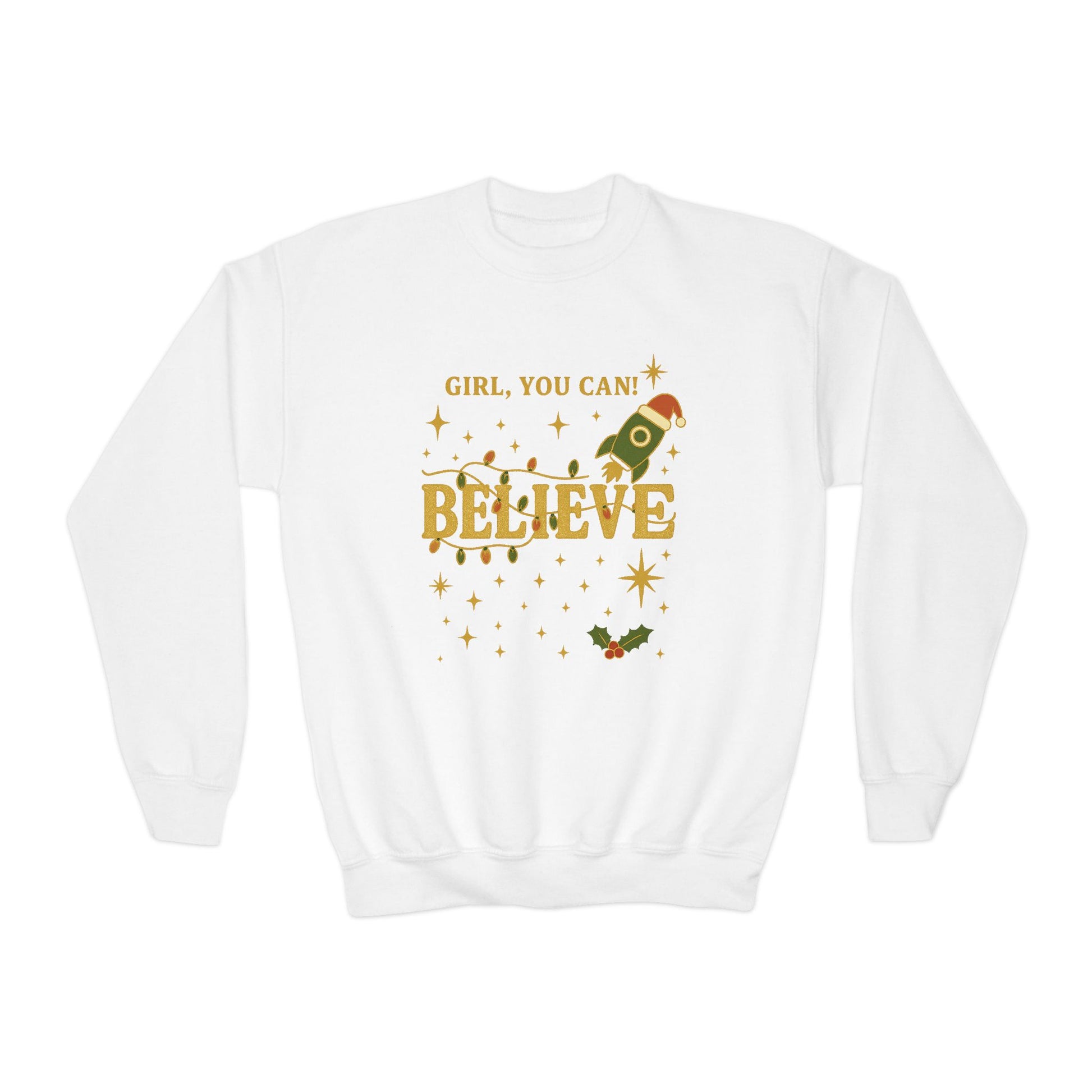Girl, You Can Believe Youth Sweatshirt