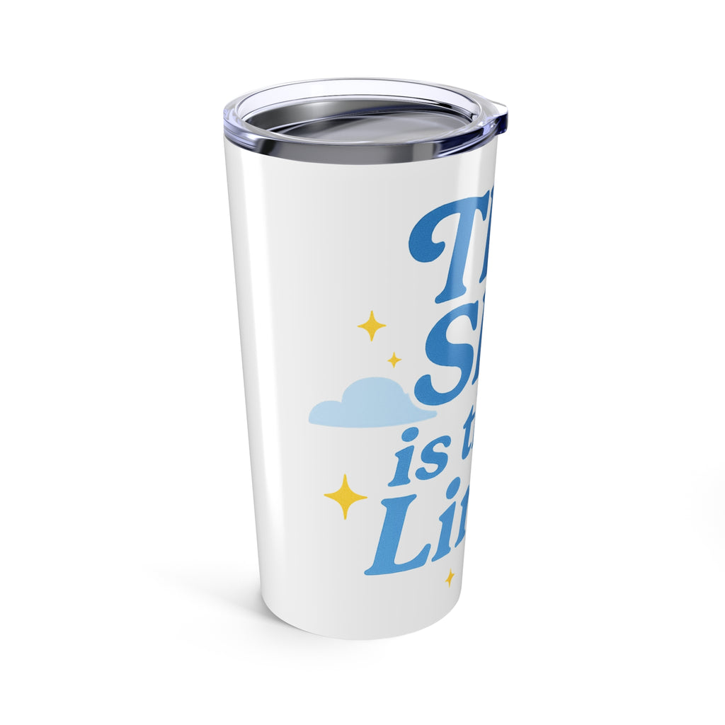The Sky is the Limit(2) 20 oz Tumbler
