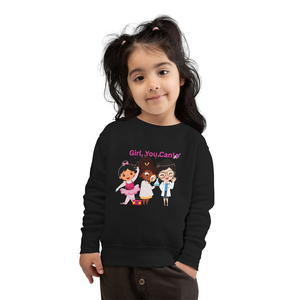 Toddler Girl, You Can! Crewneck Sweatshirt