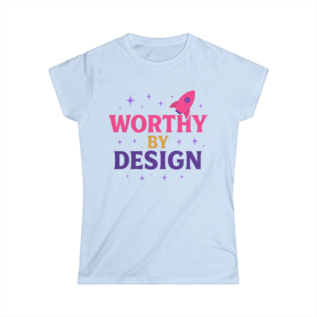 Worthy by Design Women's Tee