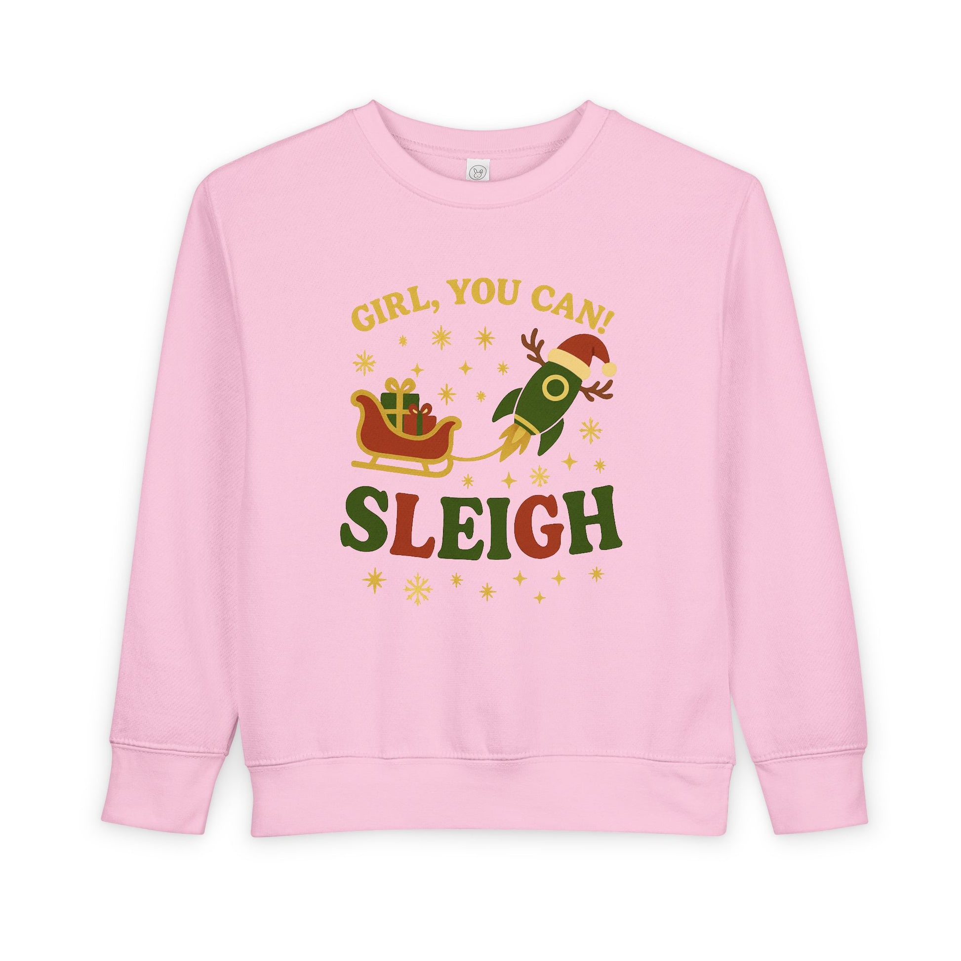 Girl You Can Sleigh Toddler Sweatshirt