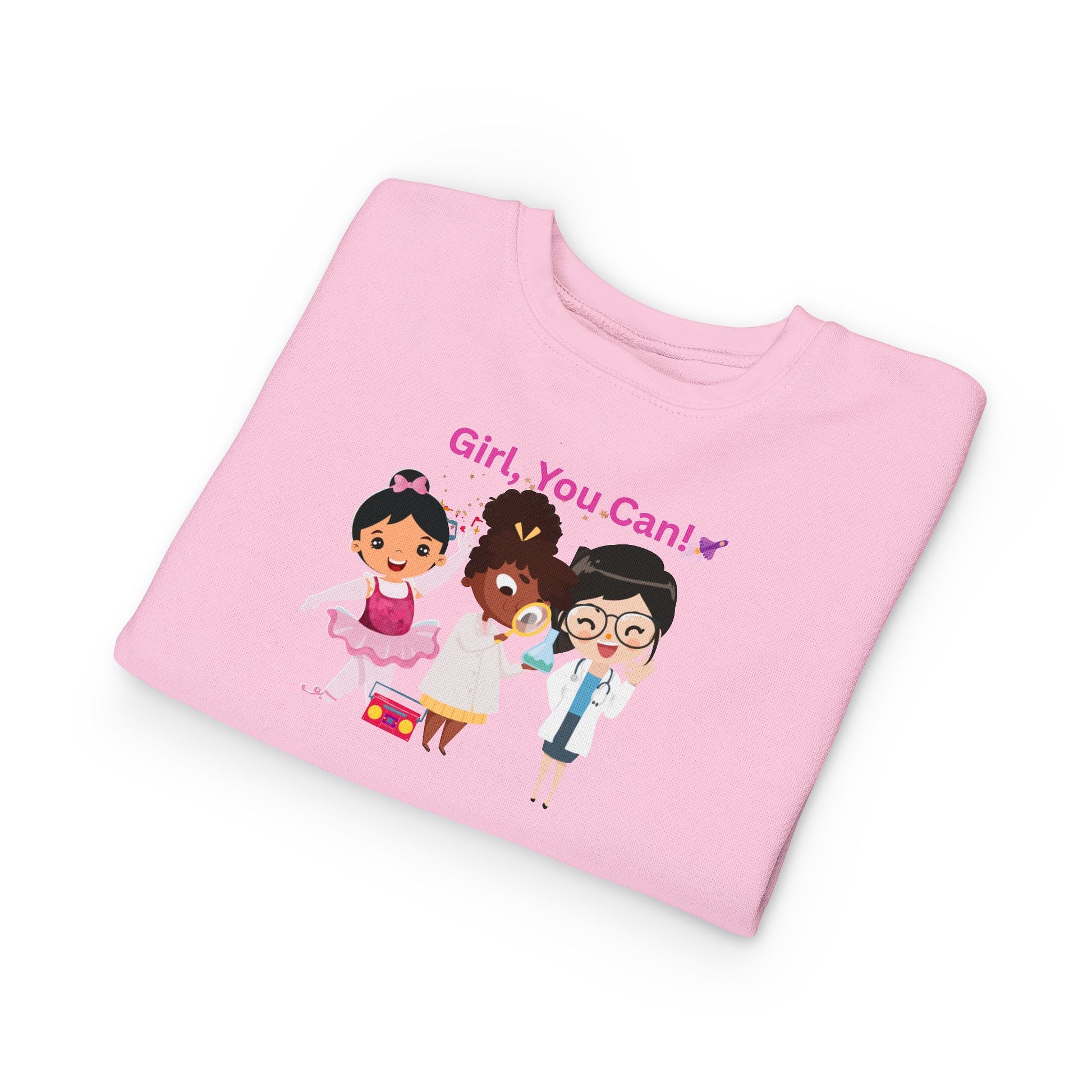 Toddler Girl, You Can! Crewneck Sweatshirt