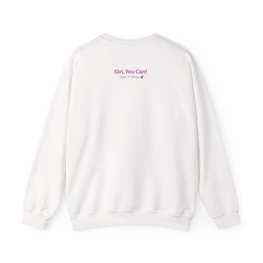 Girl, You Can! Adult Sweatshirt