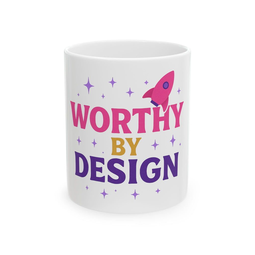 Worthy by Design 11oz Mug