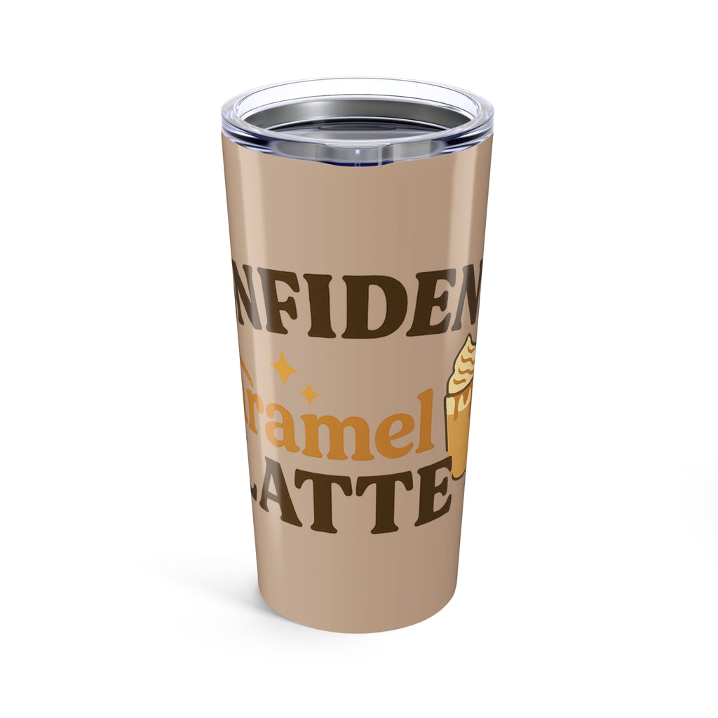 Confident Caramel Latte Tumbler | 20oz