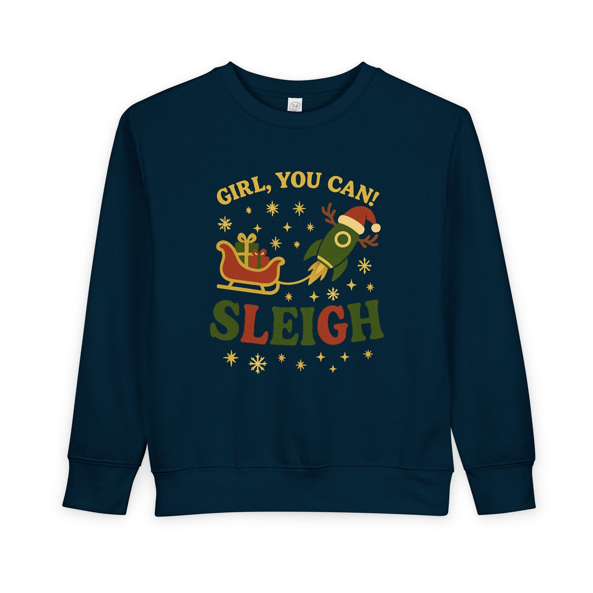 Girl You Can Sleigh Toddler Sweatshirt